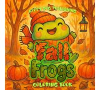 Fall Frogs: Cozy Kawaii Autumn Adventures (Kawaii Coloring Books For Adults)