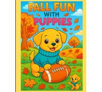 Fall Fun With Puppies: Cute & Fun Animal Coloring Book