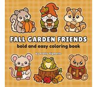 Fall Garden Friends: Bold and Easy Coloring Book