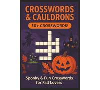 Fall & Halloween Crossword Puzzles: Crossword Puzzles with Easy to Read Print For Fall & Halloween! | 6x9 inches, 120 pages | 50+ puzzles... Gift for Collectors, Holidays and Relaxation