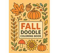 Fall & Halloween Doodle Coloring Book: Festive Holiday Coloring Book