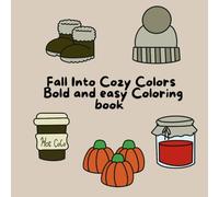 Fall Into Cozy Colors Bold and easy coloring book