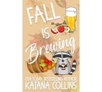 Fall is Brewing: An Orchard Falls Romance