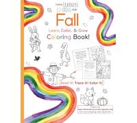 Fall Learn, Color, & Grow Coloring Book! (Little Learners Coloring Club Coloring Book Collection!)