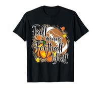 Fall Means Football y'all Tis The Season Thanksgiving Camiseta