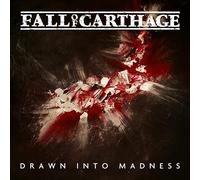 Fall Of Carthage - Drawn Into Madness