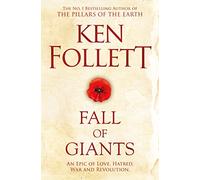 Fall Of Giants: Ken Follett: 1 (The Century trilogy, 1)