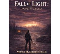 Fall of Light: Dawn of Mana: 1