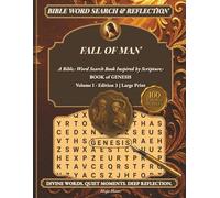 Fall of Man - Bible Themed Word Search Books With Devotional Reflection: Scripture Word Search Puzzle For Adults, Seniors And Beginners (Genesis Volume I - Bible Word Search Journey)