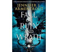 Fall of Ruin and Wrath: Jennifer Armentrout (Awakening, 1)