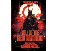Fall of the Red Warrior: Chronicles of Belth Book One