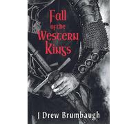 Fall of the Western Kings: 1 (Tirumfall Trilogy)
