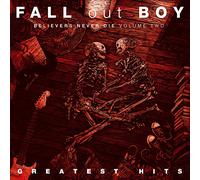Fall Out Boy Believers Never Die: Greatest Hits - Volu (Vinyl) (Importación USA)