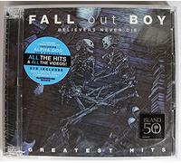 Fall Out Boy - Believers Never Die - Greatest Hits