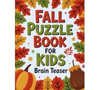 Fall Puzzle Book for Kids, Teens Adults and Seniors, Large Print Fall Puzzles Featuring Pumpkins, Leaves, Harvest, and Halloween Themes: Celebrate ... Quizzez and Calming Word Search Puzzles
