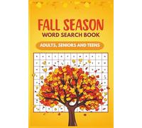 Fall Season Word Search: Word Searches with Easy to Read Print about Autumn, Harvest and More | 6x9 inches, 111 pages | 50+ ... Vacations, Holiday, Birthdays and Free Times