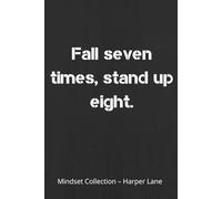 Fall Seven Times, Stand Up Eight - A Classic Lined Notebook: A Minimalist Journal for Writing, Reflection, and Everyday Inspiration