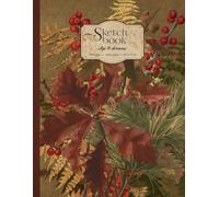 Fall Sketchbook with Autumn Bouquet Vintage Illustration: Aesthetic Botanical Notebook for Sketching, Journaling, or Doodling | Large Size: 8.5" x 11" | 100 Blank Pages