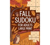 Fall Sudoku for Adults: Curated Puzzle Experience Book for Senior Readers with Waiting Rooms and Comfort Focus