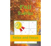 Fall Sudoku Puzzle Book: Sudoku Puzzles for Fall | Helps Relax and Focus | 6x9 Inches, 110 Pages | 50+ Puzzles | Solutions Included