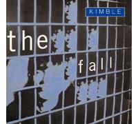 Fall, The - Kimble