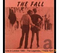 Fall the - Live in London 1980-the Legendary C