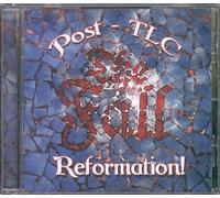 Fall the - Reformation Post Tlc