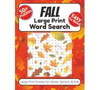 Fall Themed Large Print Word Search Puzzle Book: 50+ Easy-to-Read Puzzles with Autumn Words, Cozy Themes, and Seasonal Fun