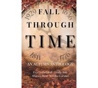 Fall Through Time: An Autumn Anthology