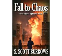 Fall to Chaos: The Catalyst Upheaval Book 1
