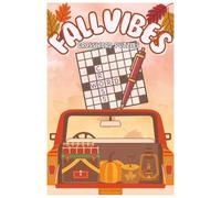 FALL VIBES CROSSWORD PUZZLES: Crossword Puzzles with Easy to Read Print about Fall,Thanksgiving,Autumn and More | 6x9 inches, 120 pages | 50+ Puzzles... Vacations, Holidays and Relaxation