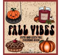Fall Vibes: Cute and Cozy Fall Coloring Book