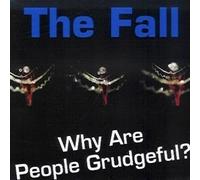 Fall - Why are people grudgeful? (1993)