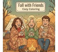 Fall with Friends: Adult coloring book (With Friends Coloring Book Series)