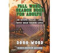 Fall Word Search Book for Adults: 200 Autumn Puzzles - Large Format Brain Training Games (8.5x11 Premium Edition)