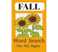 Fall word Search Book: Word Search with easy to Read Print about Fall Autumn and the Beautiful Season, and More |6x9| 110+pages 50+ puzzles.... Gift for Vacation, Holidays, and free times