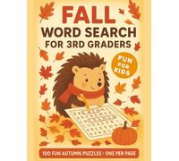 Fall Word Search For 3rd Graders Fun for Kids 100 Fun Autumn Puzzles One per Page: Third Grade Appropriate Vocabulary Solutions Included