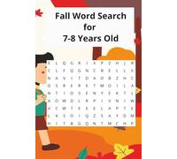 Fall Word Search for 7-8 Years Old: Seasonal Puzzle Book to Build Vocabulary, Focus, and Learning Confidence at Home for Children