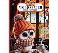 Fall Word Search for Adults: 100 Large Print Puzzles for Cozy Autumn Days