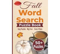 Fall Word Search Puzzle Book: 50+ Puzzles with Solutions | Cozy Autumn-Themed Word Finds for Adults & Seniors