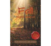 Fall Word Search Puzzle Book: Word Searches With Easy to Read Print about Fall, Autumn, Harvest and More | 6x9 Inches, 111 pages | 50+ Puzzles… Gifts for Vacations, Holidays and Free Times