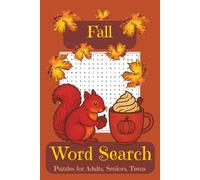 Fall Word Search Puzzle Book: Word Searches with Easy to Read Print about Fall, Autumn, Thanksgiving and More 6x9 inches 50+ Puzzles ... Gift for Vacation Holidays and Free Times