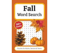 Fall Word Search Puzzle Book: Word Searches with Easy to Read Print about Fall, Autumn, Thanksgiving and More | 6x9 inches, 110 pages | 50+ Puzzles - ... Vacations, Birthdays, Holidays and Free Times
