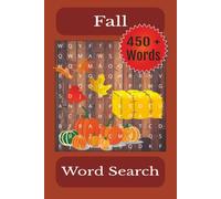 Fall Word Search: Word Searches with Easy to Read Print about The Fall Season | 6x9 inches, 110 pages | 50 + puzzles ... Gifts for Vacations and Free Time.
