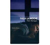 Falla la noche | Noni Benegas