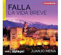 Bbc Philharmonic, Segundo Falcon, Cristina Faus, Nancy Herrera Fabiola, Aquiles Machado, Rtve Symphony Chorus - Falla: La Vida Breve/ Bbc Philharmonic - Juanjo Mena