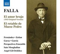 Esperanza Fernández, Jorge Garza, Alfredo García, Jennifer Zetlan. Perspectives Ensemble - Falla, M: El amor brujo (1915 versión original). El retablo de Maese Pedro