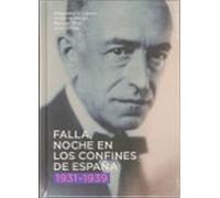 Falla Noche En Los Confines De España 1931-1939