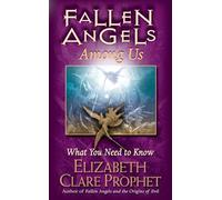 Fallen Angels Among Us: What You Need to Know