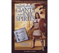 Fallen Angels, Giants & Evil Spirits